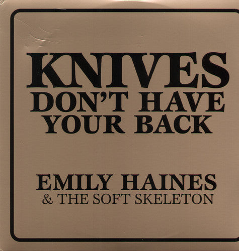 Emily Haines: Knives Don't Have Your Back ( Vinyl )