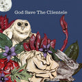 The Clientele: God Save the Clientele ( Vinyl )