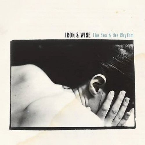Iron & Wine: The Sea and The Rhythm ( Vinyl )