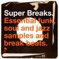 Super Breaks: Super Breaks: Essential Funk Soul and Jazz Samples and Break-Beats, Vol. 1 ( Vinyl )