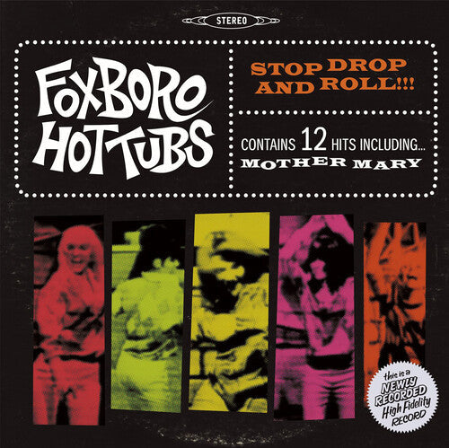 Foxboro Hot Tubs: Stop Drop and Roll ( Vinyl )