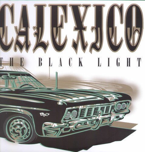 Calexico: The Black Light ( Vinyl )