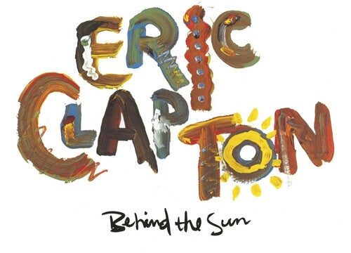 Eric Clapton: Behind the Sun ( Vinyl )