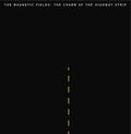 Magnetic Fields: The Charm Of The Highway Strip ( Vinyl )