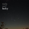 Nada Surf: Lucky ( Vinyl )