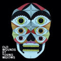 Young Widows: Old Wounds ( Vinyl )