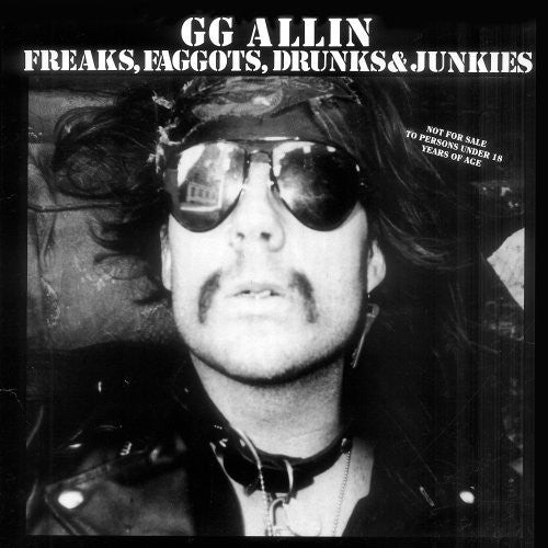 G.G. Allin: Freaks, Faggots, Drunks and Junkies ( Vinyl )