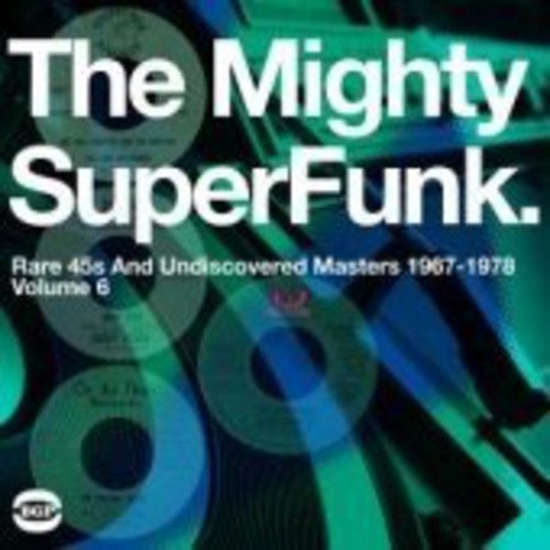 Various Artists: The Mighty Super Funk: Rare 45s and Undiscovered Masters 1967-1978 ( Vinyl )