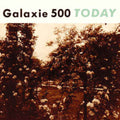 Galaxie 500: Today ( Vinyl )