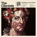 The Clientele: Bonfires on the Heath ( Vinyl )
