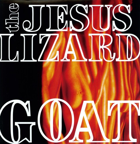 The Jesus Lizard: Goat [Remastered] [Bonus Tracks] [Deluxe Edition] ( Vinyl )