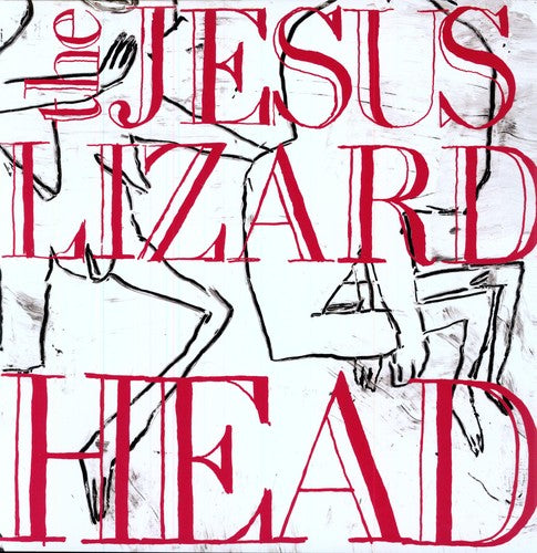 The Jesus Lizard: Head [Remastered] [Bonus Tracks] [Deluxe Edition] ( Vinyl )