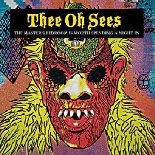 Thee Oh Sees: The Master's Bedroom Is Worth Spending A Night In ( Vinyl )