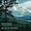 Bonobo: Black Sands ( Vinyl )