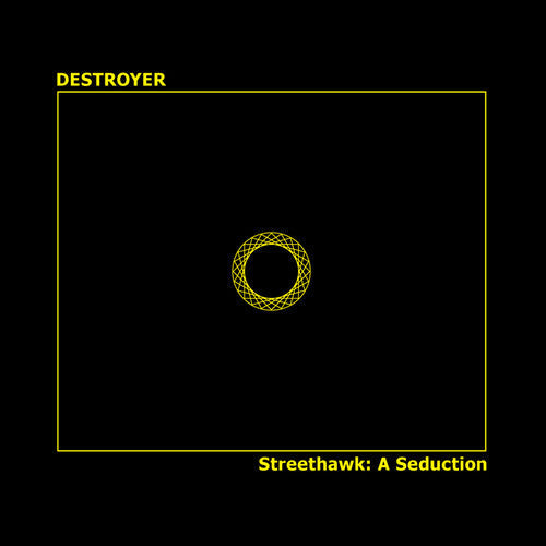 Destroyer: Streethawk: A Seduction ( Vinyl )