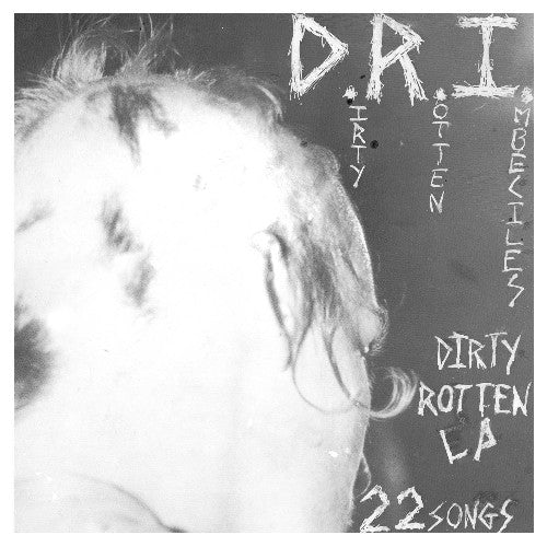 D.R.I.: The Dirty Rotten ( Vinyl )