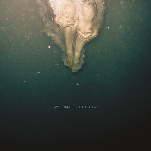 Wye Oak: Civilian ( Vinyl )