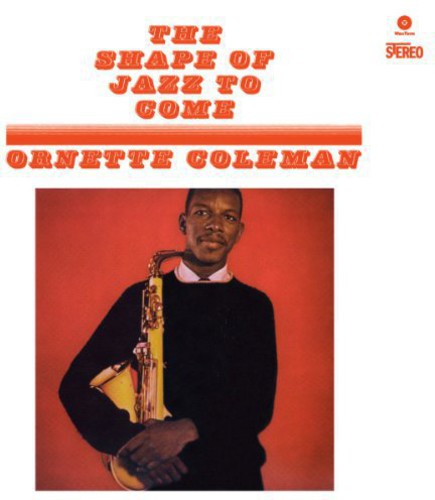 Ornette Coleman: Shape of Jazz to Come ( Vinyl )