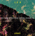 Sun Airway: Nocturne of Exploded Crystal Chandelier ( Vinyl )
