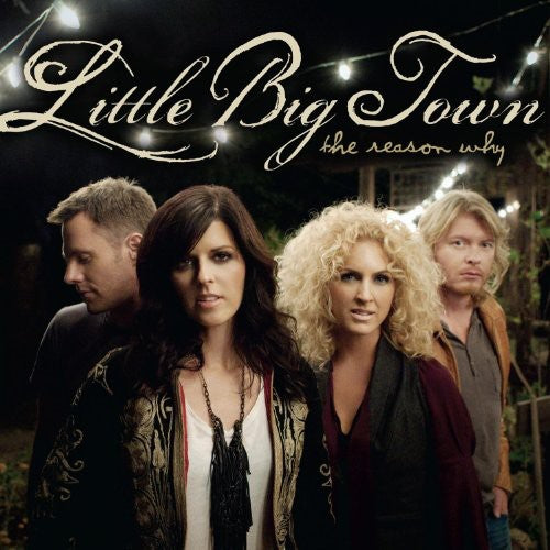 Little Big Town: The Reason Why ( Vinyl )