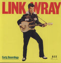 Link Wray: Early Recordings ( Vinyl )