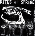 Rites of Spring: Rites of Spring ( Vinyl )