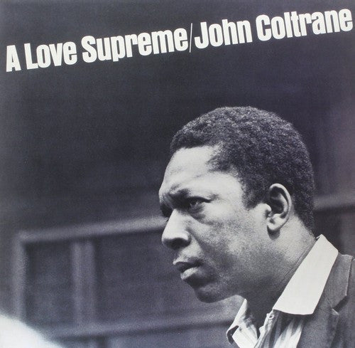 John Coltrane: A Love Supreme ( Vinyl )