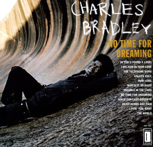 Charles Bradley: No Time For Dreaming ( Vinyl )
