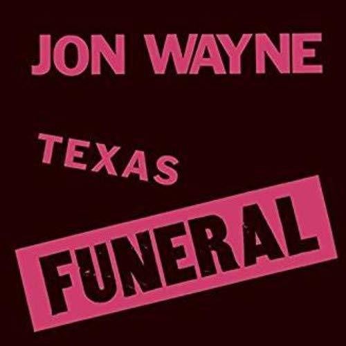 Jon Wayne: Texas Funeral ( Vinyl )
