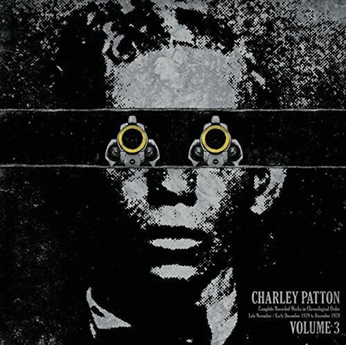Charley Patton: Complete Recorded Works In Chronological Order, Vol. 3 ( Vinyl )