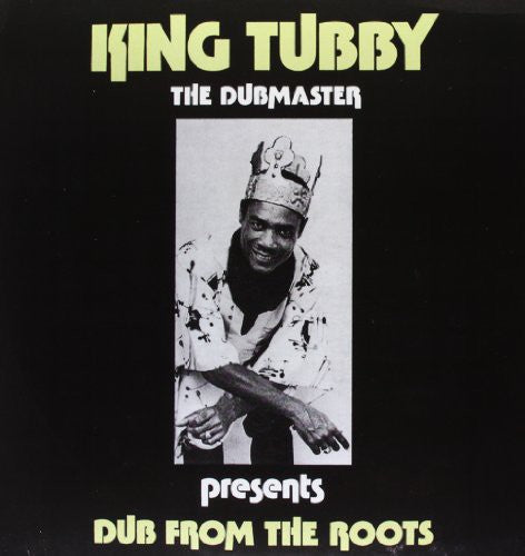 King Tubby: Dub from the Roots ( Vinyl )