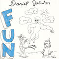 Daniel Johnston: Fun ( Vinyl )