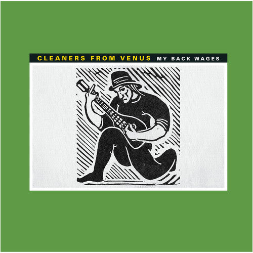 Cleaners from Venus: My Back Wages ( Vinyl )