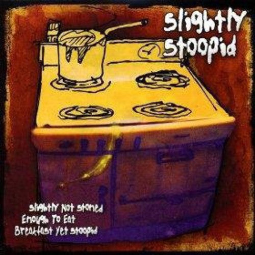 Slightly Stoopid: Slightly Not Stoned Enough To Eat Breakfast Yet Stoopid ( Vinyl )