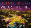 Blind Pilot: We Are the Tide ( Vinyl )
