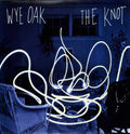 Wye Oak: The Knot ( Vinyl )