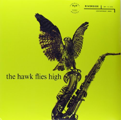 Coleman Hawkins: The Hawk Flies High ( Vinyl )