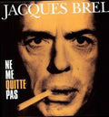 Jacques Brel: Ne Me Quitte Pas ( Vinyl )