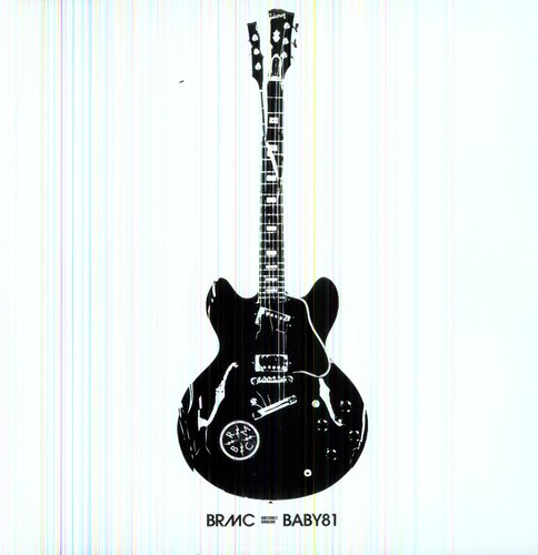 Black Rebel Motorcycle Club: Baby 81 ( Vinyl )
