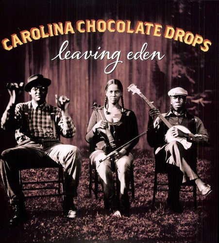The Carolina Chocolate Drops: Leaving Eden ( Vinyl )