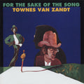 Townes Van Zandt: For the Sake of the Song ( Vinyl )