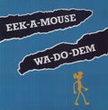 Eek-A-Mouse: Wa Do Dem ( Vinyl )