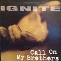 Ignite: Call on My Brothers ( Vinyl )
