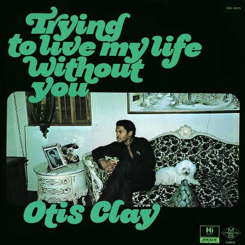 Otis Clay: Trying to Live My Life Without You ( Vinyl )