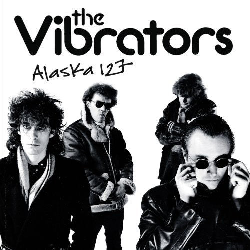 The Vibrators: Alaska 127 ( Vinyl )