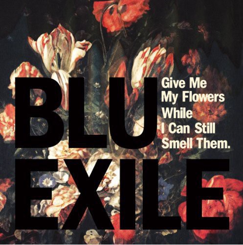 Exile: Give Me My Flowers While I Can Still Smell Them ( Vinyl )