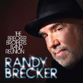 Randy Brecker: The Brecker Brothers Band Reunion ( Vinyl )