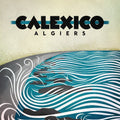 Calexico: Algiers ( Vinyl )