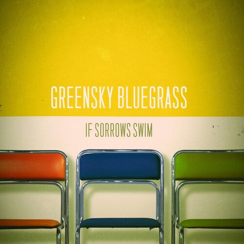 Greensky Bluegrass: If Sorrows Swim ( Vinyl )