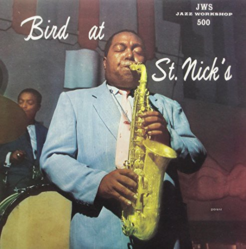 Charlie Parker: Bird at St. Nicks ( Vinyl )